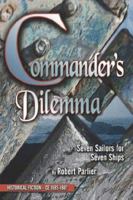 Commander's Dilemma: Seven Sailors for Seven Ships 1413793045 Book Cover