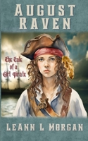 August Raven: The Tale of a Girl Pirate B0932FZ84B Book Cover