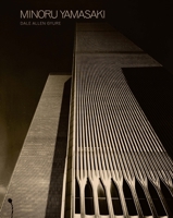 Minoru Yamasaki: Humanist Architecture for a Modernist World 0300217099 Book Cover