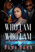 Who I Am Is Who I Am Volume 1 B08KJS8NCM Book Cover