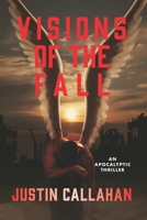 Visions of the Fall: A Speculative Thriller B093CHKYNX Book Cover