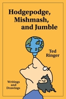 Hodgepodge, Mishmash, and Jumble 0984880712 Book Cover