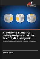 Previsione numerica delle precipitazioni per la città di Kisangani: Studio condotto nei comuni di Kabondo e Kisangani 6205876353 Book Cover