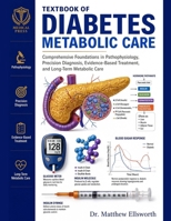 Textbook of Diabetes: Comprehensive Foundations in Pathophysiology, Precision Diagnosis, Evidence-Based Treatment, and Long-Term Metabolic Care. B0H9S55GB5 Book Cover