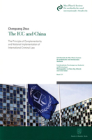 The ICC and China: The Principle of Complementarity and National Implementation of International Criminal Law 342815195X Book Cover