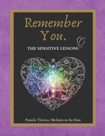 Remember You. ♡: by Pamela Theresa, Medium in the Raw 1692251287 Book Cover
