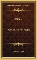 U.S.S.R.: Her Life And Her People 0548441197 Book Cover