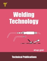 Welding Technology: Processes and Applications 9333221778 Book Cover