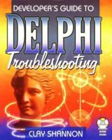 Developer's Guide to Delphi Troubleshooting (Delphi Guide) 1556226470 Book Cover
