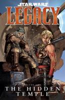 Star Wars: Legacy, Volume 5: The Hidden Temple 1595822240 Book Cover