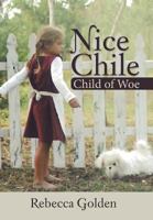 Nice Chile: Child of Woe 1475963289 Book Cover