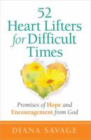 52 Heart Lifters for Difficult Times 0736956603 Book Cover