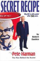 Secret Recipe: Why KFC Is Still Cookin' After 50 Years 1930819129 Book Cover