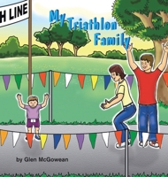 My Triathlon Family 141348543X Book Cover