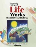Exploring The Way Life Works: The Science of Biology 076371688X Book Cover