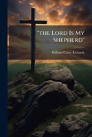 The Lord is my shepherd.: The twenty-third psalm in song and sonnet 1276658036 Book Cover