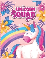 Unicorn Squad Coloring Book: For Kids Age- 4-9 Kids Coloring Book B09XZDTPTW Book Cover