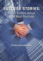 Success Stories: Public Entities Adopt Erm Best Practices 0979372267 Book Cover