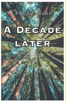 A Decade Later B0FM4773JL Book Cover