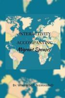 Interactivity in Accompanying Migrant Spouses 1070212318 Book Cover