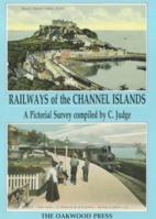 Railways of the Channel Islands 0853614342 Book Cover