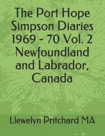 The Port Hope Simpson Diaries 1969 - 70 Vol. 2 Newfoundland and Labrador, Canada 1731440251 Book Cover