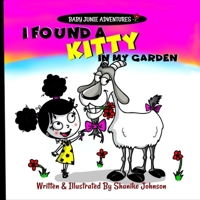 I found a Kitty in my Garden B084Z4Z7BZ Book Cover
