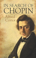 In Search of Chopin 0486491072 Book Cover