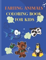 Farting Animals Coloring Book For Kids: fart coloring book for kids-Hilarious Fun Coloring Gift Book For Toddler & Animals lovers . B08RR7GF6X Book Cover