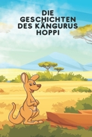 Die Geschichten des Kängurus Hoppi: Einschlafgeschichten für Kinder (German Edition) B0CTRHPLXR Book Cover