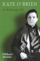 Kate O'brien: A Writing Life 0716533995 Book Cover