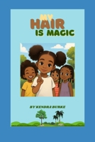 My Hair Is Magic! B0GNMX7SXY Book Cover