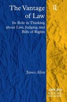 The Vantage of Law: Its Role in Thinking about Law, Judging and Bills of Rights 1138261483 Book Cover
