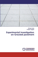 Experimental investigation on Grouted pavement 6200302634 Book Cover