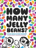 How Many Jelly Beans? 1452102066 Book Cover