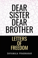 Dear sister, dear brother: Letters of freedom B0FKPCKR65 Book Cover