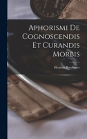 Aphorismi De Cognoscendis Et Curandis Morbis 101785470X Book Cover