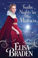 Twelve Nights as His Mistress 1548129321 Book Cover