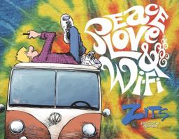 Peace, Love & Wi-Fi: A Zits Treasury 144945867X Book Cover