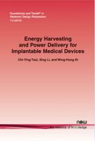 Energy Harvesting and Power Delivery for Implantable Medical Devices 1601986866 Book Cover