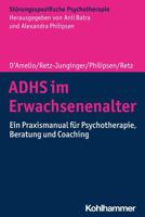 Adhs Im Erwachsenenalter: Ein Praxismanual Fur Psychotherapie, Beratung Und Coaching 3170308629 Book Cover