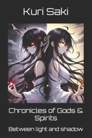 Chronicles of Gods & Spirits: Between light and shadow (Chronicles of Gods & Spirits (English Version)) (German Edition) B0F1KBNFLM Book Cover