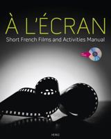 A L'Ecran: Short French Films and Activities Manual [With DVD] 1111346267 Book Cover