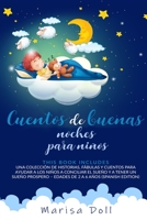 Cuentos de buenas noches para niños:: Una colección de historias, fábulas y cuentos para ayudar a los niños a conciliar el sueño y a tener un sueño prospero – Edades de 2 a 6 años (Spanish Edition) B08B38B8BX Book Cover