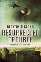 Resurrected Trouble (MedAir Series) 1943509379 Book Cover