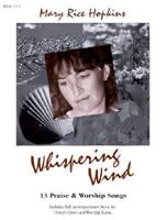 Whispering Wind: Songbook 1929617232 Book Cover