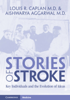 Stories of Stroke: Key Individuals and the Evolution of Ideas 1316516679 Book Cover