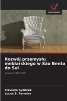 Rozwój przemyslu meblarskiego w São Bento do Sul (Polish Edition) 6208496543 Book Cover