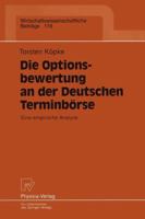 Die Optionsbewertung an Der Deutschen Terminborse: Eine Empirische Analyse 3790808709 Book Cover