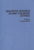 Qualitative Research in Early Childhood Settings 0275949214 Book Cover